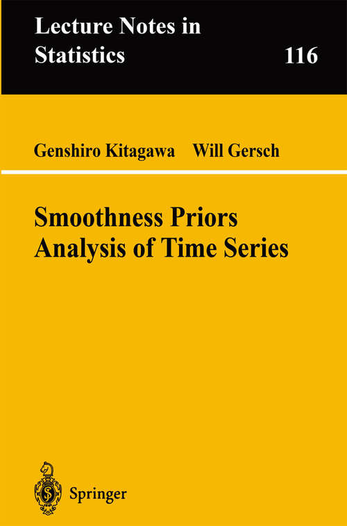 Book cover of Smoothness Priors Analysis of Time Series (1996) (Lecture Notes in Statistics #116)