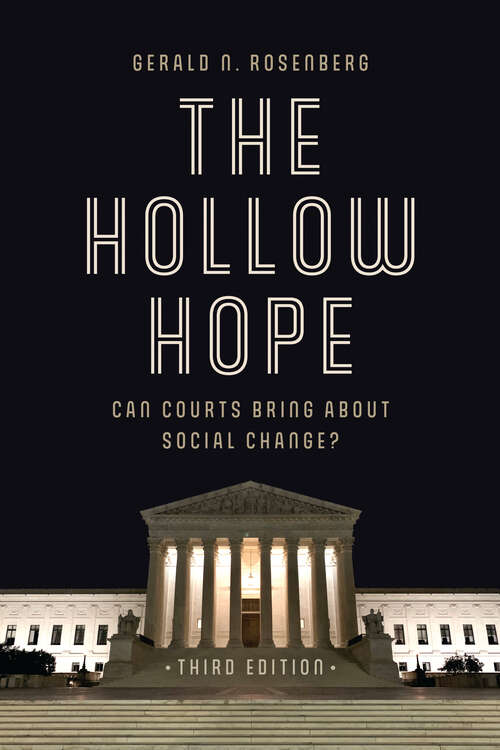 Book cover of The Hollow Hope: Can Courts Bring About Social Change?