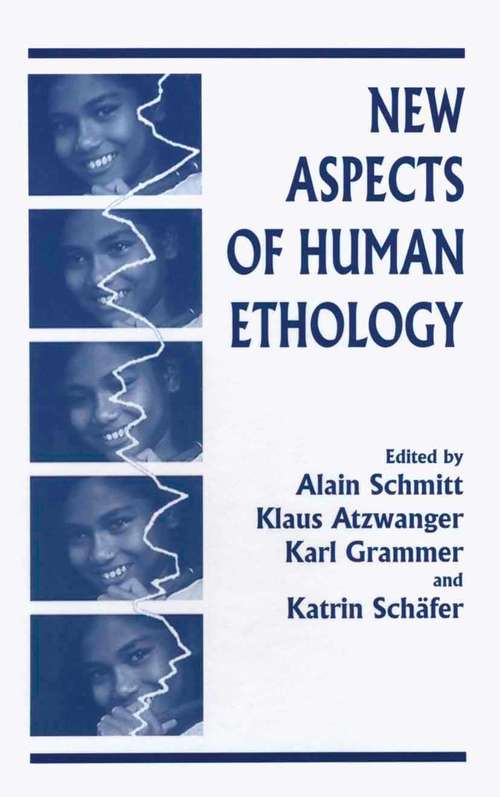 Book cover of New Aspects of Human Ethology (1997)