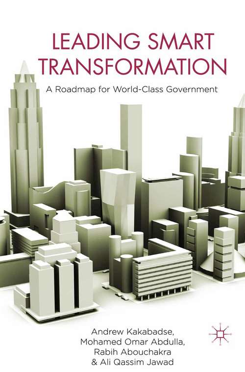 Book cover of Leading Smart Transformation: A Roadmap for World Class Government (2011)