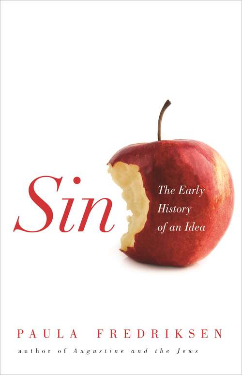 Book cover of Sin: The Early History of an Idea