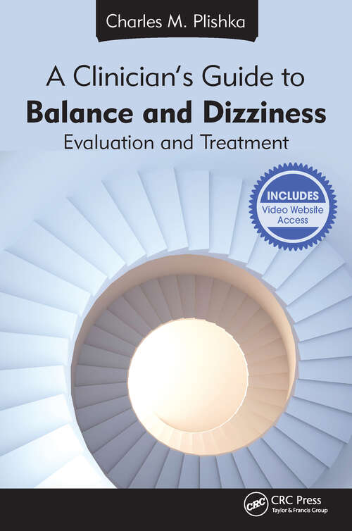 Book cover of A Clinician's Guide to Balance and Dizziness: Evaluation and Treatment