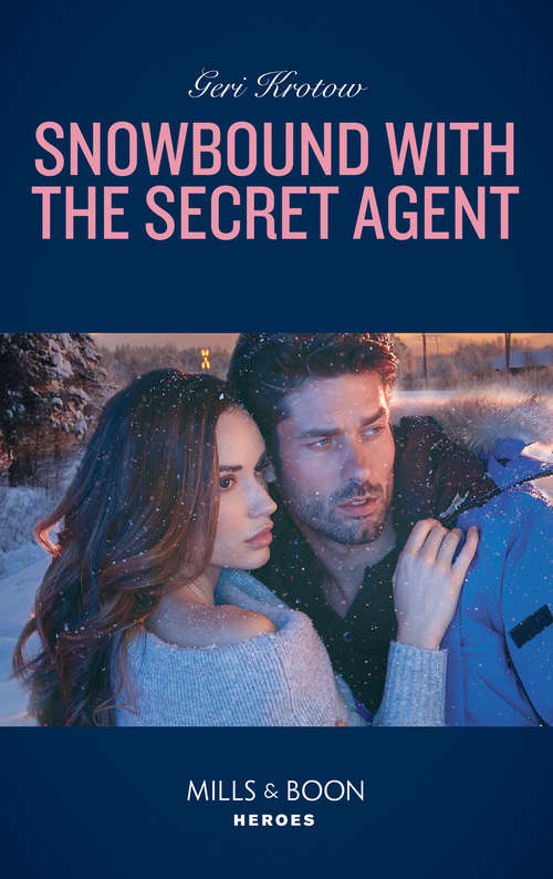 Book cover of Snowbound With The Secret Agent: Colton Cowboy Standoff Snowbound With The Secret Agent A Soldier's Honor Protecting The Boss (ePub edition) (Silver Valley P.D. #7)