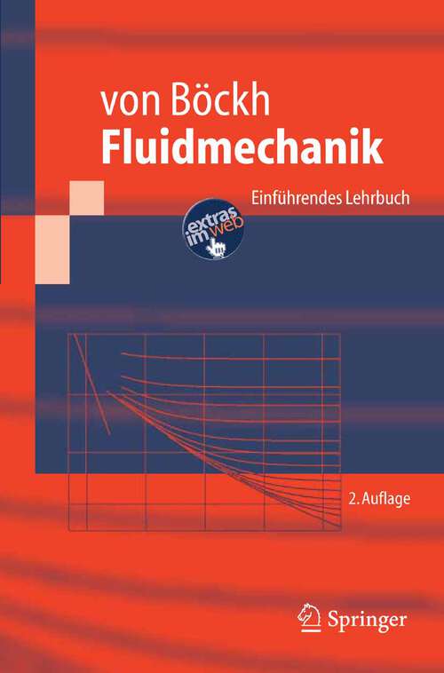 Book cover of Fluidmechanik: Einführendes Lehrbuch (2. Aufl. 2004) (Springer-Lehrbuch)