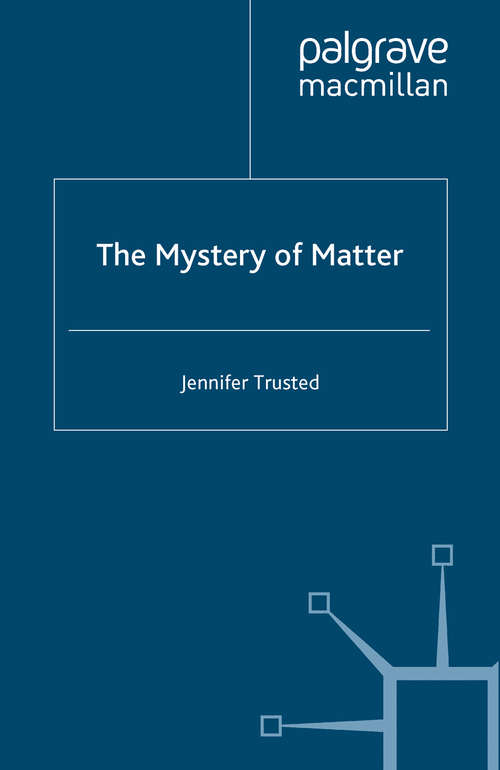 Book cover of The Mystery of Matter (1999)