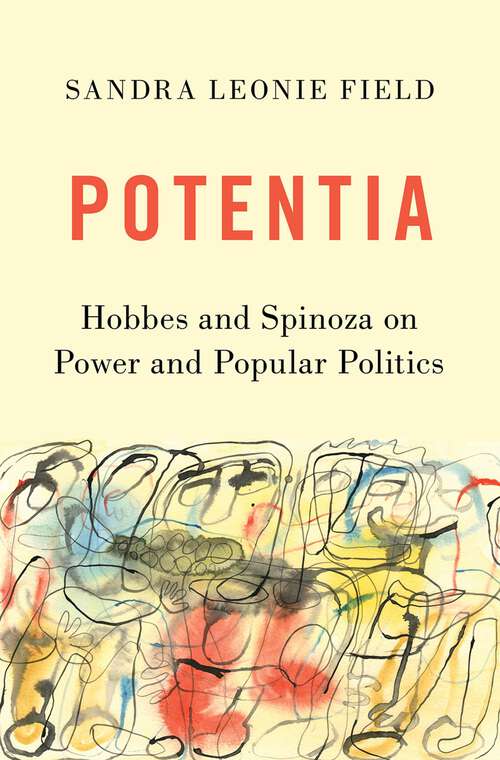 Book cover of POTENTIA HOBBES & SPINOZA C: Hobbes and Spinoza on Power and Popular Politics