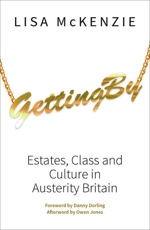 Book cover of Getting By: Estates, class and culture in austerity Britain