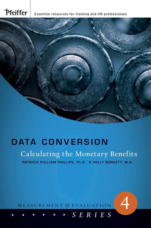 Book cover of Data Conversion: Calculating the Monetary Benefits (Measurement and Evaluation Series #176)