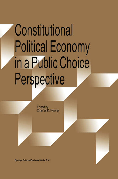 Book cover of Constitutional Political Economy in a Public Choice Perspective (1997)