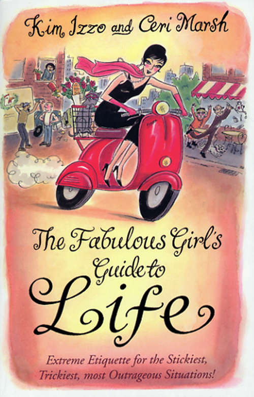 Book cover of The Fabulous Girl's Guide To Life