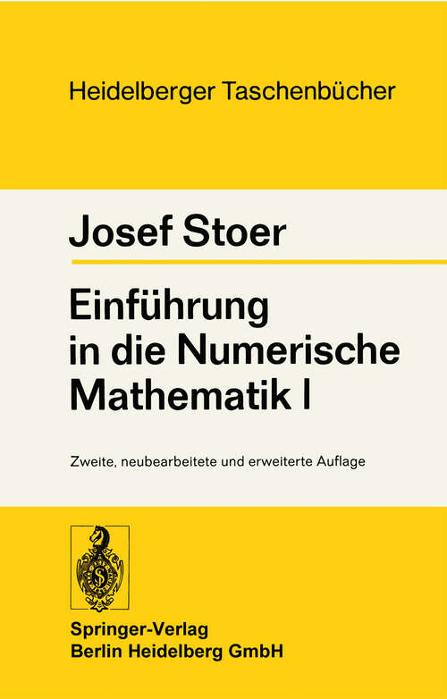 Book cover of Einführung in die Numerische Mathematik I (2. Aufl. 1976) (Heidelberger Taschenbücher #105)