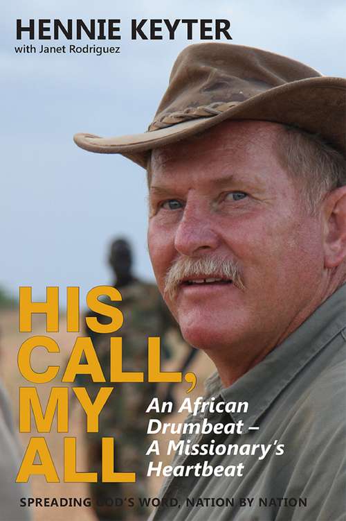 Book cover of His Call, My All: An African Drumbeat, A Missionary's Heartbeat