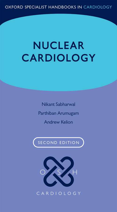 Book cover of Nuclear Cardiology (Oxford Specialist Handbooks in Cardiology)