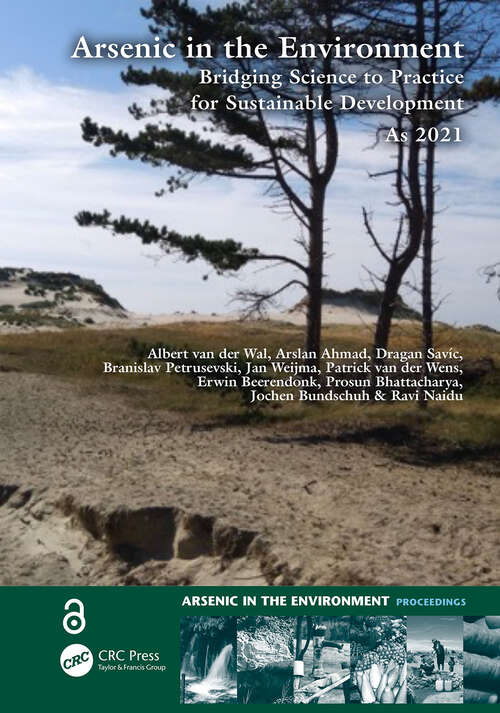 Book cover of Arsenic in the Environment: Proceedings of the 8th International Congress and Exhibition on Arsenic in the Environment (As2021), June 7-9, 2021, Wageningen, The Netherlands (Arsenic in the Environment - Proceedings: Volume 9)