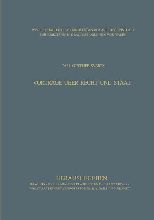 Book cover of Vorträge über Recht und Staat (1960) (Wissenschaftliche Abhandlungen der Arbeitsgemeinschaft für Forschung des Landes Nordrhein-Westfalen #10)