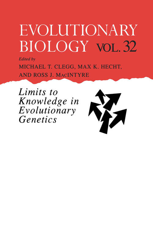 Book cover of Evolutionary Biology: Limits to Knowledge in Evolutionary Genetics (2000) (Evolutionary Biology #32)