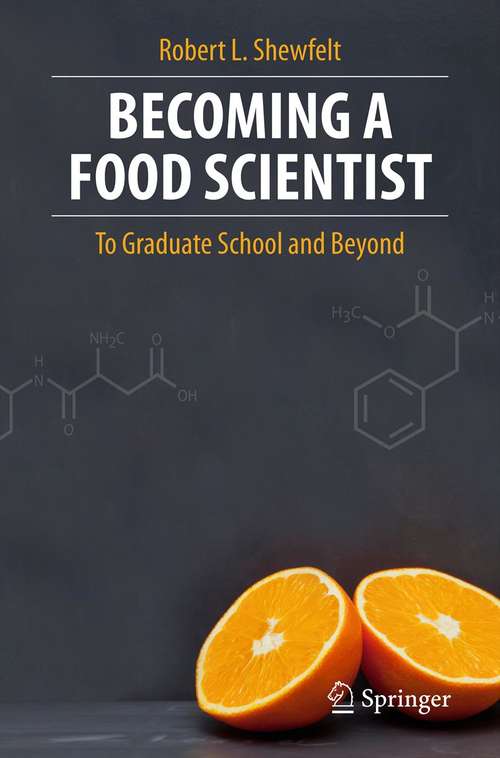 Book cover of Becoming a Food Scientist: To Graduate School and Beyond (2012)