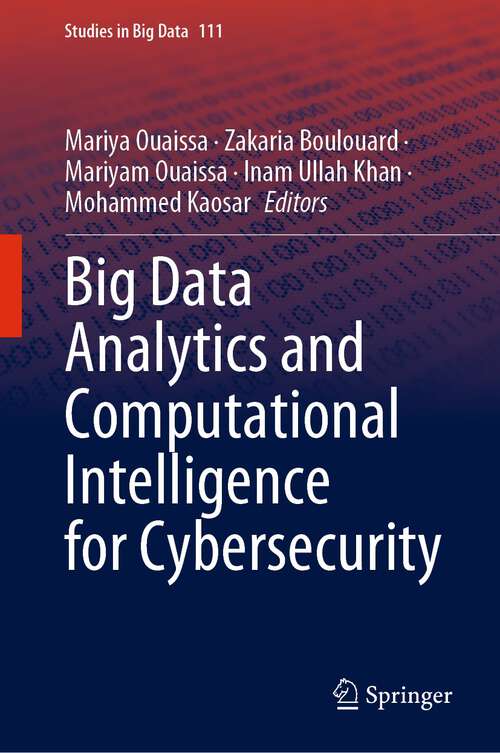 Book cover of Big Data Analytics and Computational Intelligence for Cybersecurity (1st ed. 2022) (Studies in Big Data #111)