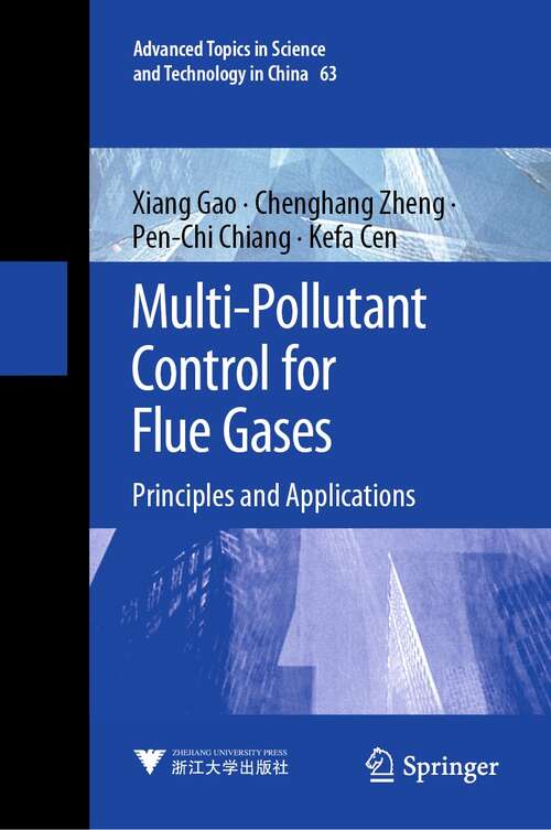 Book cover of Multi-Pollutant Control for Flue Gases: Principles and Applications (1st ed. 2021) (Advanced Topics in Science and Technology in China #63)