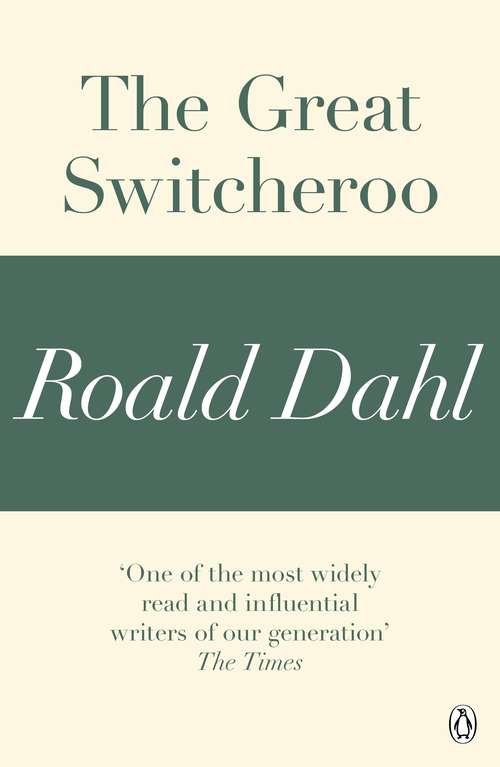 Book cover of The Great Switcheroo (A Roald Dahl Short Story)