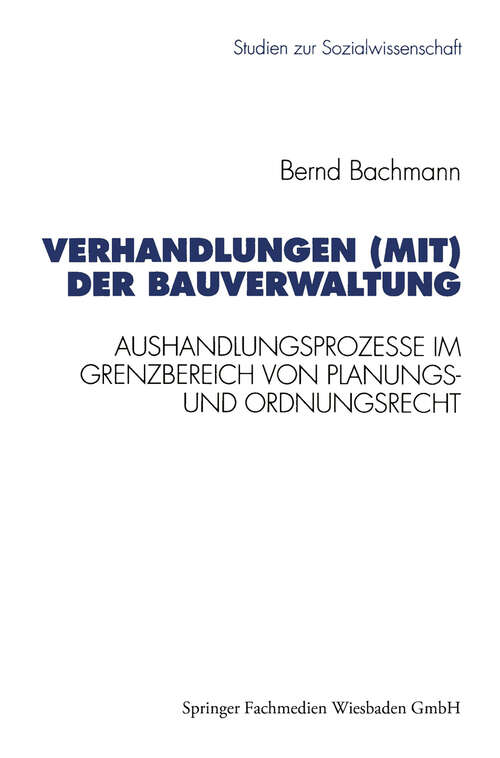 Book cover of Verhandlungen: Aushandlungsprozesse im Grenzbereich von Planungs- und Ordnungsrecht (1993) (Studien zur Sozialwissenschaft #141)