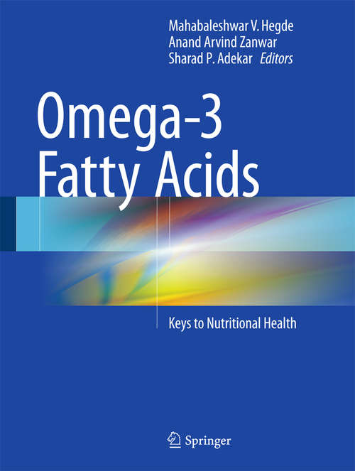Book cover of Omega-3 Fatty Acids: Keys to Nutritional Health (1st ed. 2016)