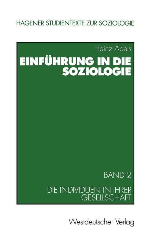 Book cover of Einführung in die Soziologie: Band 2: Die Individuen in ihrer Gesellschaft (2001) (Studientexte zur Soziologie #8)