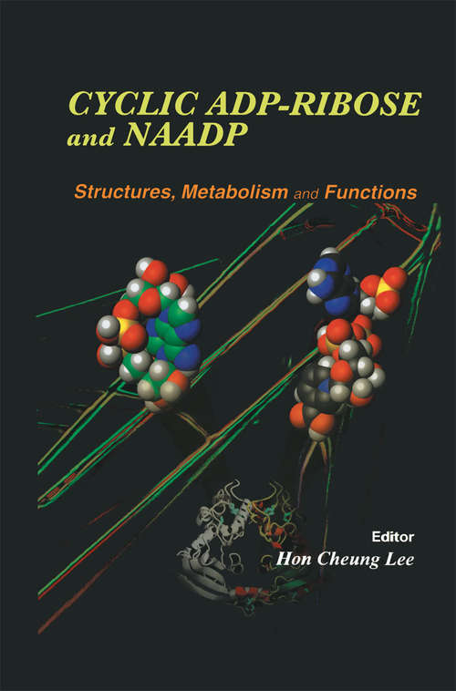 Book cover of Cyclic ADP-Ribose and NAADP: Structures, Metabolism and Functions (2002)