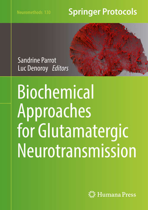 Book cover of Biochemical Approaches for Glutamatergic Neurotransmission (1st ed. 2018) (Neuromethods #130)