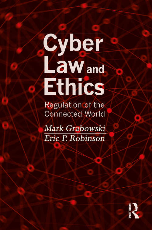 Book cover of Cyber Law and Ethics: Regulation of the Connected World