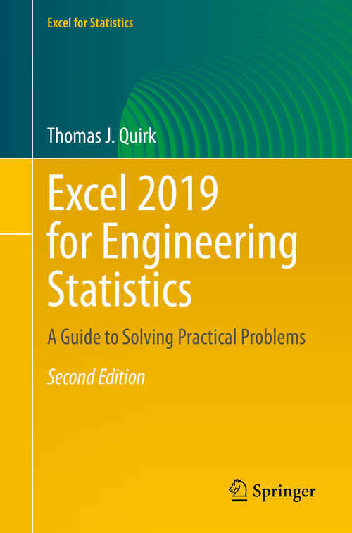 Book cover of Excel 2019 for Engineering Statistics: A Guide to Solving Practical Problems (2nd ed. 2020) (Excel for Statistics)