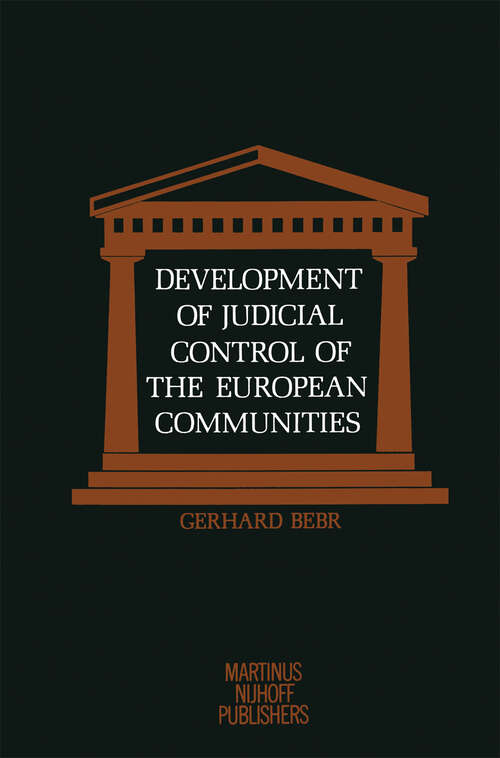 Book cover of Development of Judicial Control of the European Communities (1981)