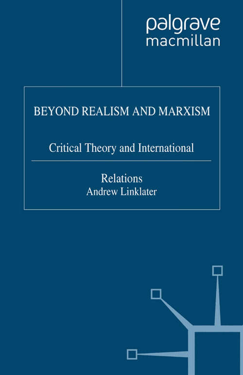 Book cover of Beyond Realism and Marxism: Critical Theory and International Relations (1990)