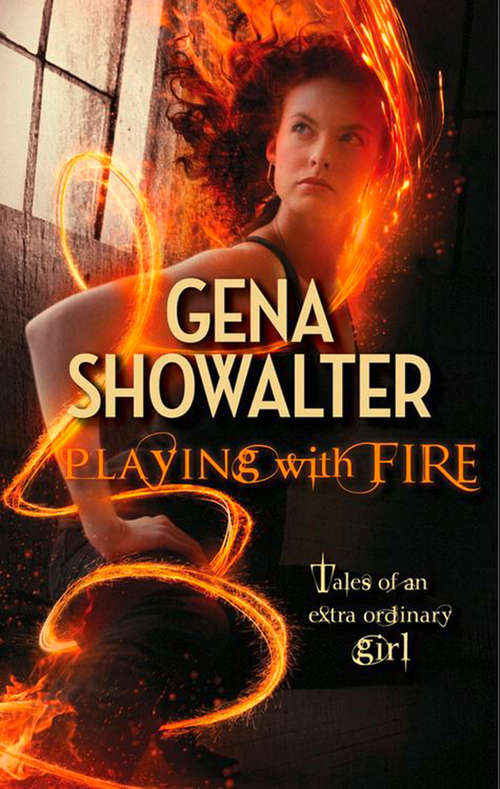 Book cover of Playing With Fire: Playing With Fire Twice As Hot (ePub First edition) (Mira Ser. #1)