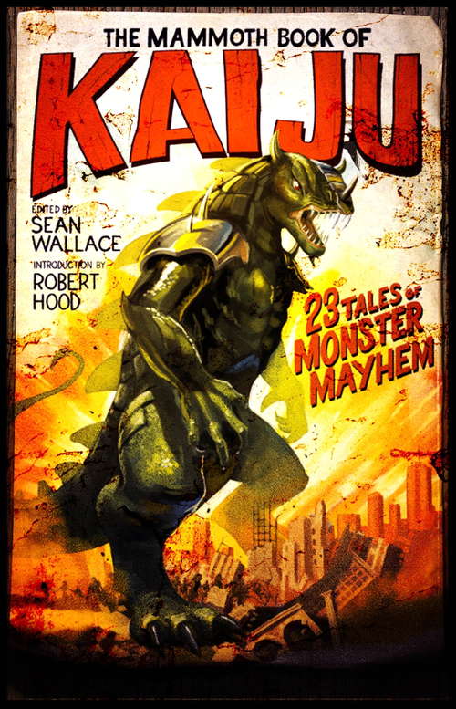 Book cover of The Mammoth Book of Kaiju (Mammoth Books)