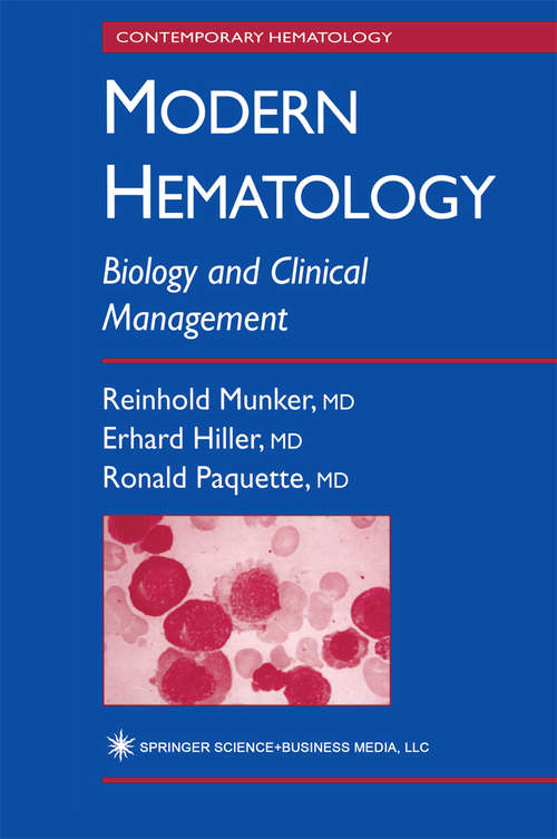 Book cover of Modern Hematology: Biology and Clinical Management (2000) (Contemporary Hematology #864)