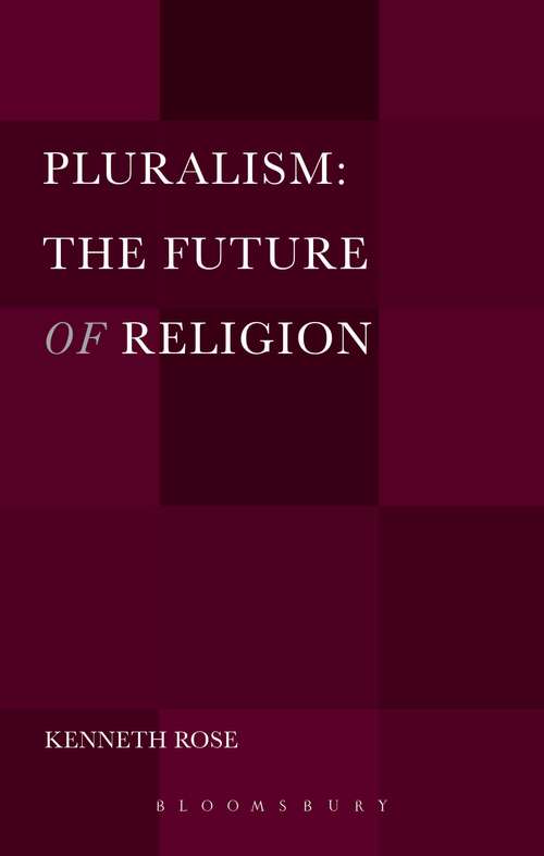 Book cover of Pluralism: The Future Of Religion