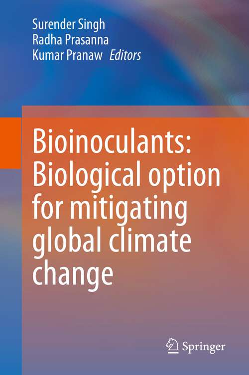 Book cover of Bioinoculants: Biological Option for Mitigating global Climate Change (1st ed. 2023)