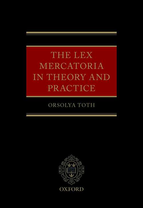 Book cover of The Lex Mercatoria in Theory and Practice