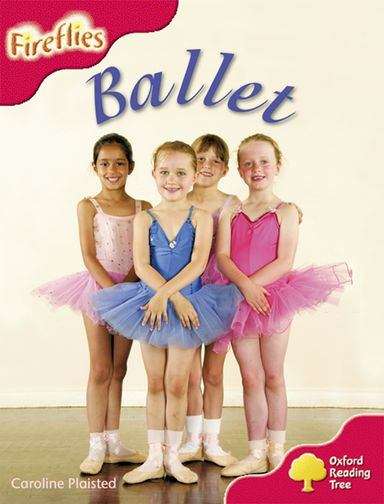 Book cover of Oxford Reading Tree, Stage 4, More Fireflies: Ballet (2008 edition) (PDF)