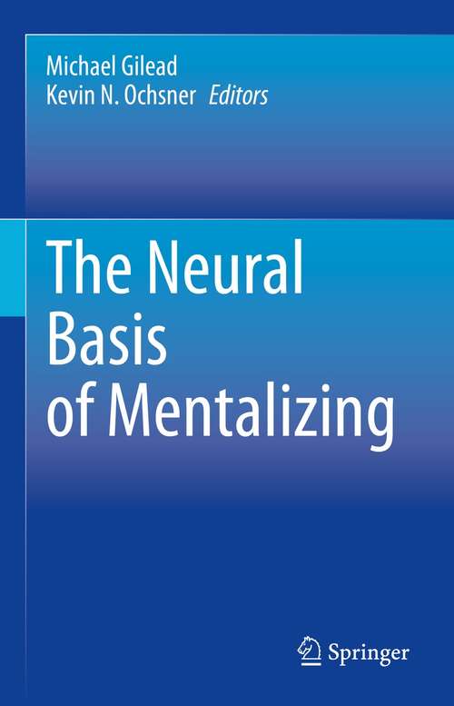 Book cover of The Neural Basis of Mentalizing (1st ed. 2021)