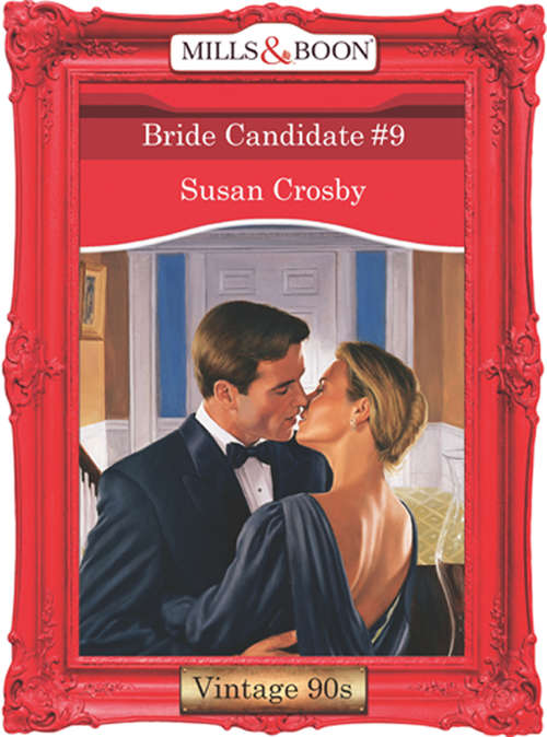 Book cover of Bride Candidate #9 (ePub First edition) (Mills And Boon Vintage Desire Ser.)