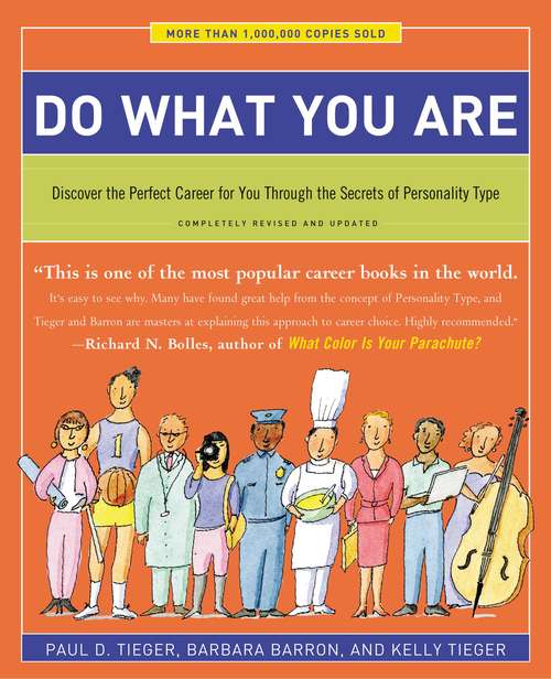 Book cover of Do What You Are: Discover the Perfect Career for You Through the Secrets of Personality Type (5)