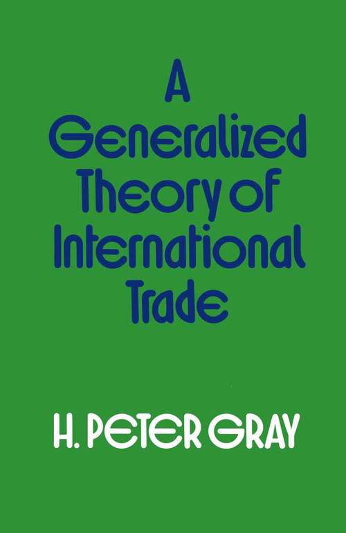Book cover of A Generalized Theory of International Trade (1st ed. 1976)
