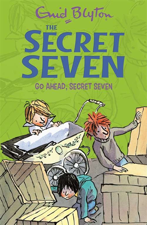 Book cover of Go Ahead, Secret Seven: Book 5 (Secret Seven: Vol. 5)