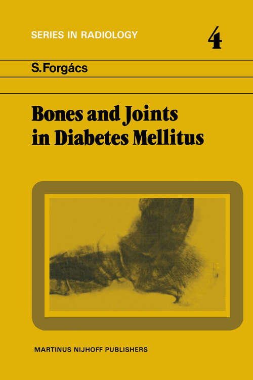 Book cover of Bones and Joints in Diabetes Mellitus (1982) (Series in Radiology #4)
