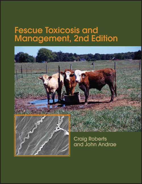 Book cover of Fescue Toxicosis and Management (2) (ASA, CSSA, and SSSA Books #174)