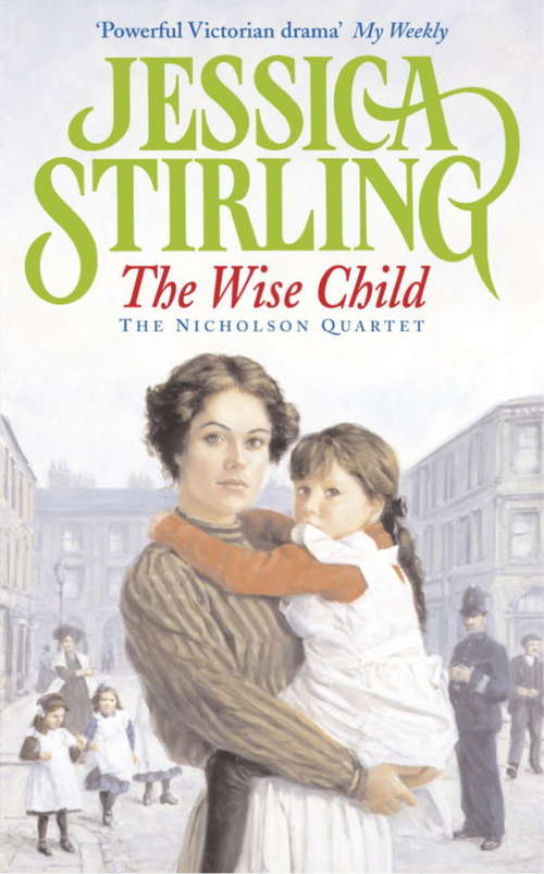 Book cover of The Wise Child: Book Three (The Nicholson Quartet)