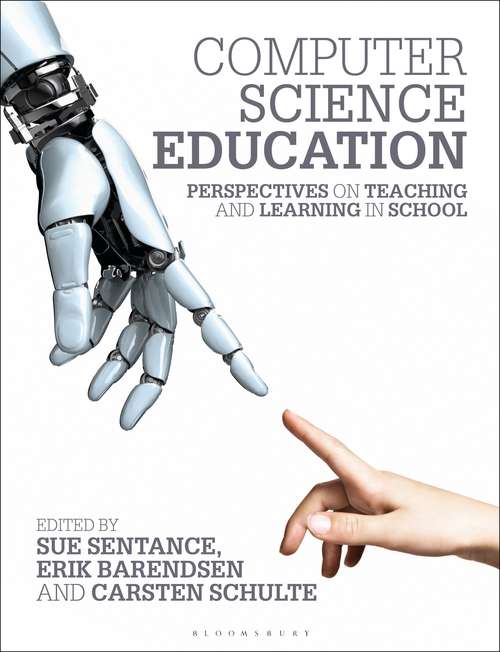 Book cover of Computer Science Education: Perspectives on Teaching and Learning in School
