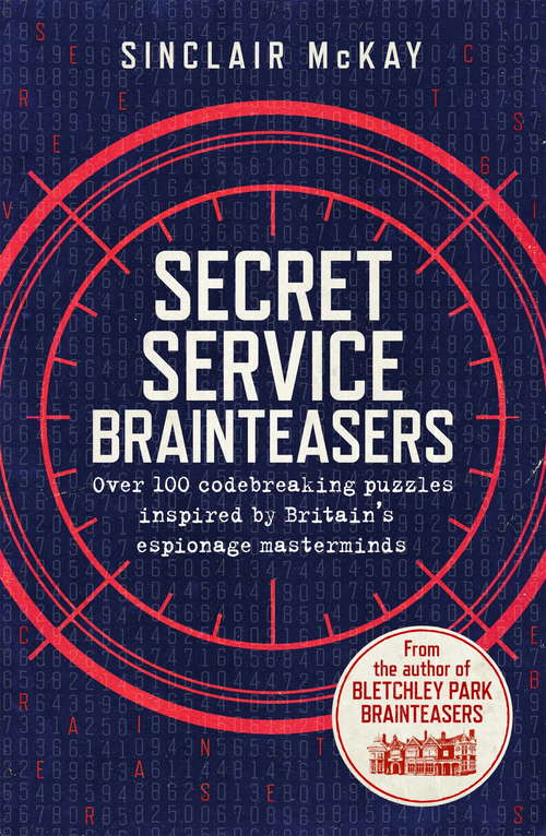 Book cover of Secret Service Brainteasers: Do you have what it takes to be a spy?